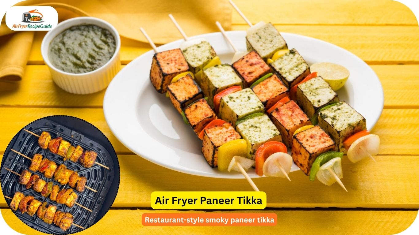 Paneer tikka skewers cooked in air fryer