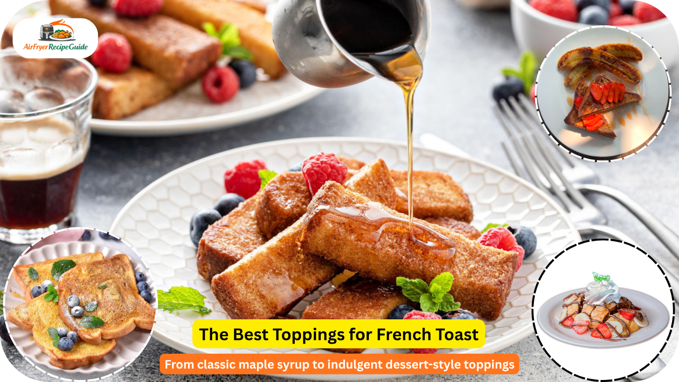Air fryer French toast topped with strawberries, blueberries, bananas, powdered sugar, and maple syrup.
