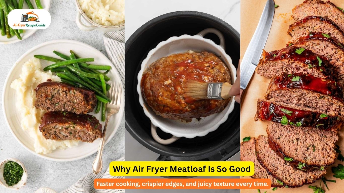 Air fryer meatloaf compared with oven baked meatloaf