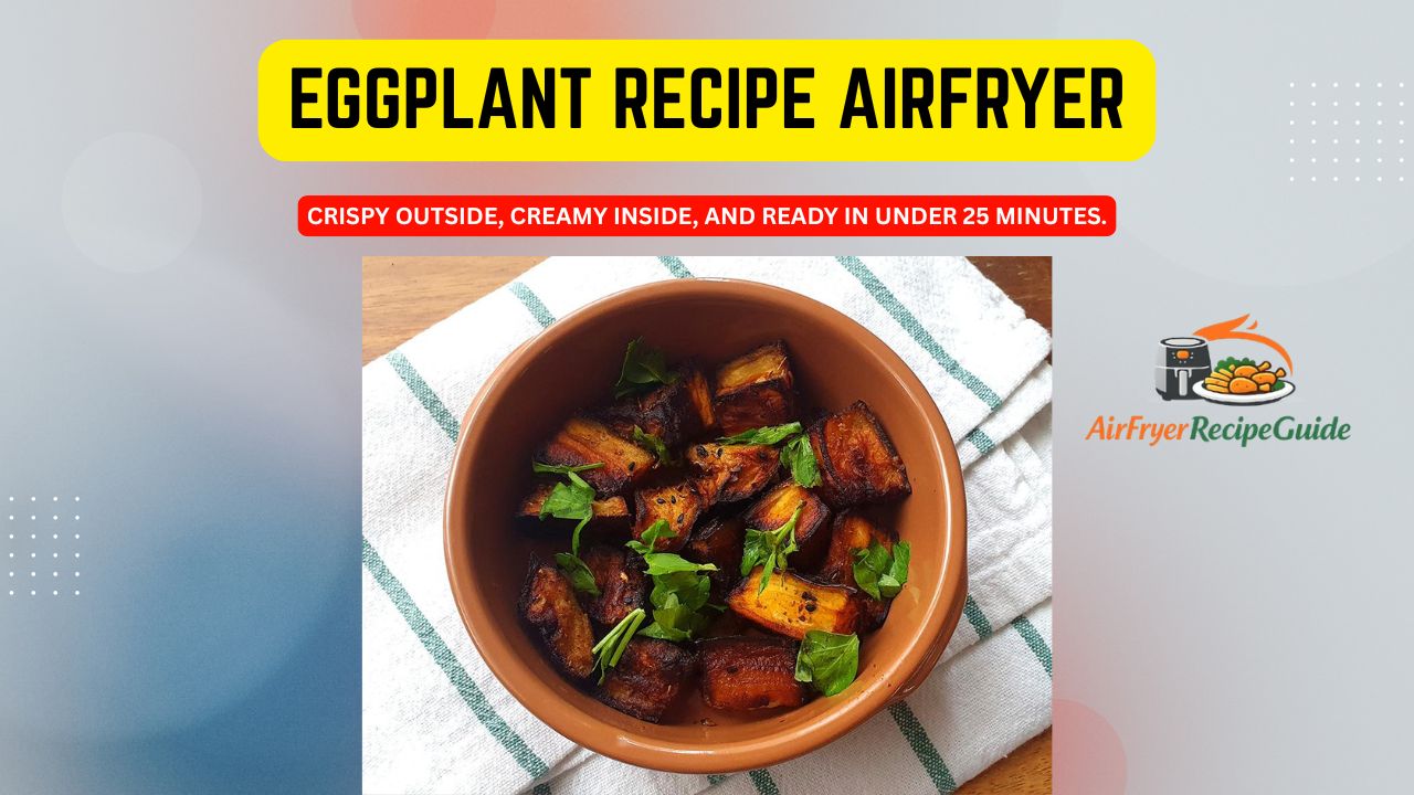 eggplant recipe airfryer