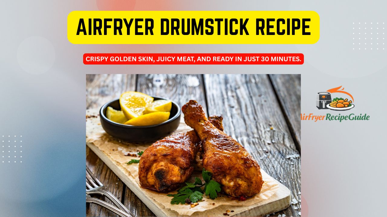 airfryer drumstick recipe